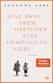 Stay away from Gretchen | Buch | 9783423220149