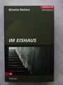 Minette Walters - Im Eishaus - Roman 