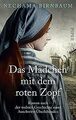 Das Mädchen mit dem roten Zopf: Roman nach der wahren Ge... | Buch | Zustand gut