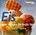 Eis Kühle Rezepte für heisse Tage Petersen-Schepelern, Elsa., Karin Hirschmann  