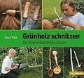 Grünholz schnitzen | Buch | 9783878706779