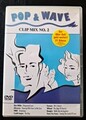 Pop & Wave - Clip Mix No. 2 