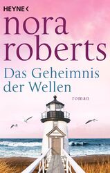 Das Geheimnis der Wellen | Roman | Nora Roberts | Deutsch | Taschenbuch | 624 S.