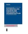 Mathematik und Statistik für Wirtschaftswissenschaftler: Klausuren, Übungen un