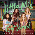 LITTLE MIX - GET WEIRD - CD DELUXE EDITION NEW SEALED 2015