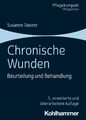 Chronische Wunden Beurteilung und Behandlung Susanne Danzer Taschenbuch 420 S.