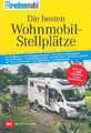 Die besten Wohnmobil-Stellplätze in Deutschland Handbuch/Camping-Führer/Camper
