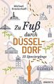 Zu Fuß durch Düsseldorf: 12 Spaziergänge (Neuauflag... | Buch | Zustand sehr gut