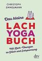 Das kleine Lachyoga-Buch: Mit Lach-Übungen zu Glück... | Buch | Zustand sehr gut