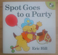 Eric Hill: Spot Goes to a Party (Picture Puffins 1994)