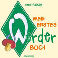 Mein erstes Werder-Buch ZUSTAND SEHR GUT