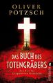 Das Buch des Totengräbers (Die Totengräber-Serie 1)