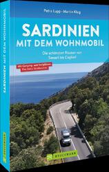 Sardinien mit dem Wohnmobil Die schönsten Routen von Sassari bis Cagliari | Buch