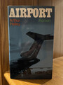 Airport. Arthur Hailey. Roman. 1968 Ullstein Verlag