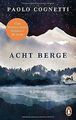 Acht Berge: Roman von Cognetti, Paolo | Buch | Zustand sehr gut