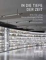 In die Tiefe der Zeit: 300.000 Jahre Menschheitsges... | Buch | Zustand sehr gut