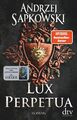 Lux perpetua | Roman | Andrzej Sapkowski | Taschenbuch | Die Narrentum-Trilogie