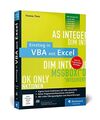 Einstieg in VBA mit Excel: Für Microsoft Excel 2002 bis 2013, Thomas Theis