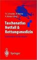 Taschenatlas Notfall & Rettungsmedizin: Kompendium ... | Buch | Zustand sehr gut