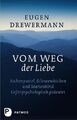 Vom Weg der Liebe