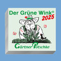 Gärtner Pötschke Der Grüne Wink Tages-Gartenkalender 2025