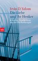 Irvin D. Yalom; Hans J. Heckler / Die Liebe und ihr Henker