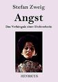 Angst: Das Verhängnis einer Ehebrecherin von Zweig, Stefan | Buch | Zustand gut