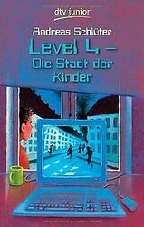 Level 4 - Die Stadt der Kinder: Ein Computerkrimi aus de... | Buch | Zustand gut*** So macht sparen Spaß! Bis zu -70% ggü. Neupreis ***