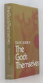 The Gods of Themselves by Isaac Asimov -  Readers Union / SFBC 1973 Very Good HB