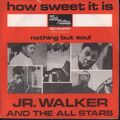 Junior Walker & the All Stars How Sweet It Is To Be Loved By You 7" Vinyl