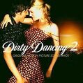 Dirty Dancing 2 von Dirty Dancing (Motion Picture Soundtrack) | CD | Zustand gut