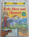 Erde, Meer und Himmel Schon gewußt? Erklärbuch