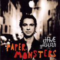 Paper Monsters, Dave Gahan