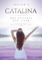 J. - Catalina 3 Das Bndnis der Liebe - Neues Taschenbuch oder Softback - J555z