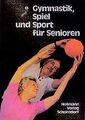 Gymnastik, Spiel und Sport für Senioren