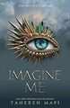 Imagine Me (Shatter Me 6) von Mafi, Tahereh | Buch | Zustand sehr gut