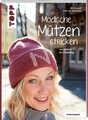 Modische Mützen stricken (kreativ.kompakt.) Kristin Joél (u. a.) Taschenbuch