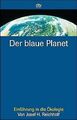 Der blaue Planet von Reichholf, Josef H. | Buch | Zustand sehr gut