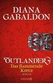 Outlander - Das flammende Kreuz: Roman Roman Gabaldon, Diana und Barbara Schnell