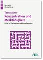 Kurt Guth (u. a.) | Testtrainer Konzentration und Merkfähigkeit | Taschenbuch