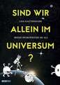 Sind wir allein im Universum?: Meine Spurensuche im All Mandy Fischer Buch