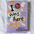 I Was Here von Gayle Forman TASCHENBUCH - signiert vom Autor!