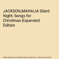 JACKSON,MAHALIA Silent Night: Songs for Christmas-Expanded Edition