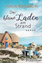 Der kleine Laden am Strand: Roman von Rogasch, Julia | Buch | Zustand sehr gutGeld sparen und nachhaltig shoppen!