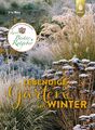 Lebendige Gärten im Winter | Winterliche Höhepunkte gestalten | Iris Ney | Buch 