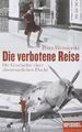 Die verbotene Reise von Peter Wensierski