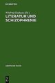 Literatur und Schizophrenie: Theorie und Interpretation ... | Buch | Zustand gut