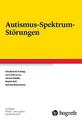 Christine M. Freitag Autismus-Spektrum-Störungen