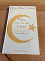 Papa, was ist der Islam?: Gespräch mit meinen Kindern von Tahar Ben Jelloun