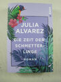 = Julia Alvarez - Die Zeit der Schmetterlinge